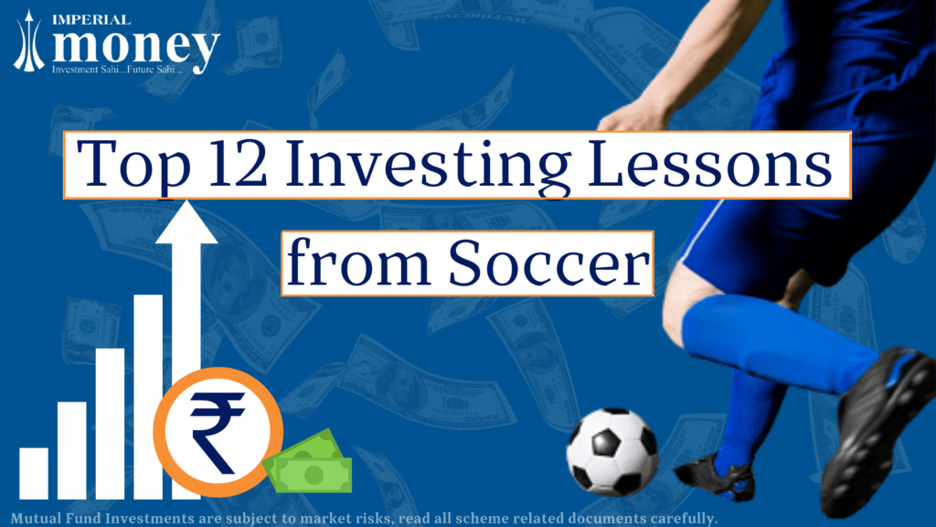 Top 12 Investment Lessons to learn from Soccer.