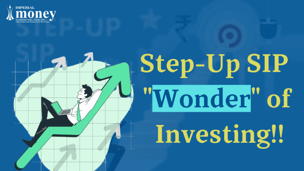 Is Step Up SIP Better for Mutual Fund Investment?