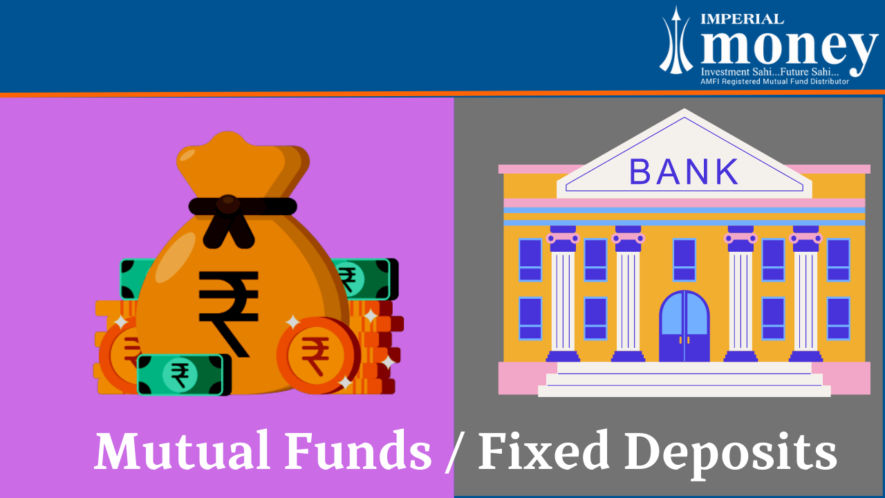 Mutual Fund Vs Fixed Deposit