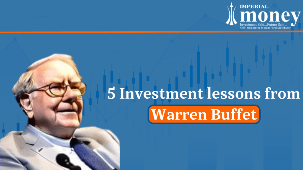 5 Investment Lessons from Warren Buffet