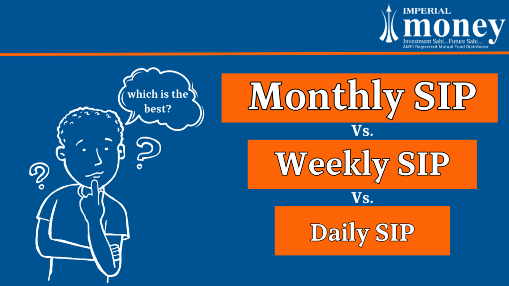 Difference Between Daily Weekly And Monthly SIP 