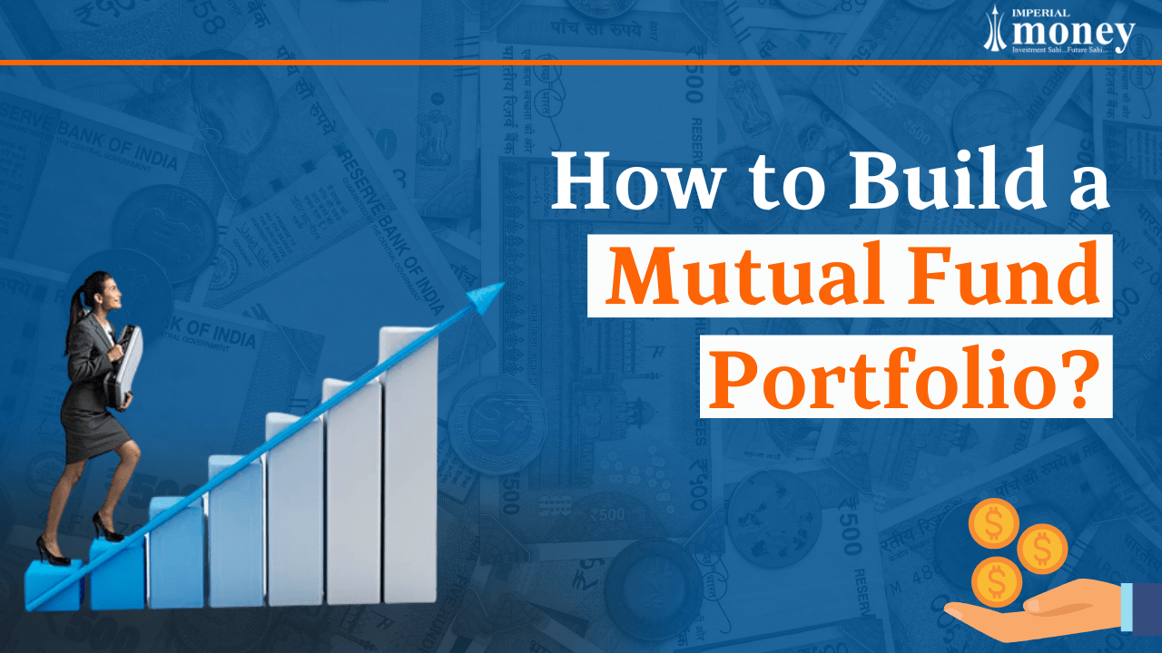 How to Build a Mutual Fund Portfolio