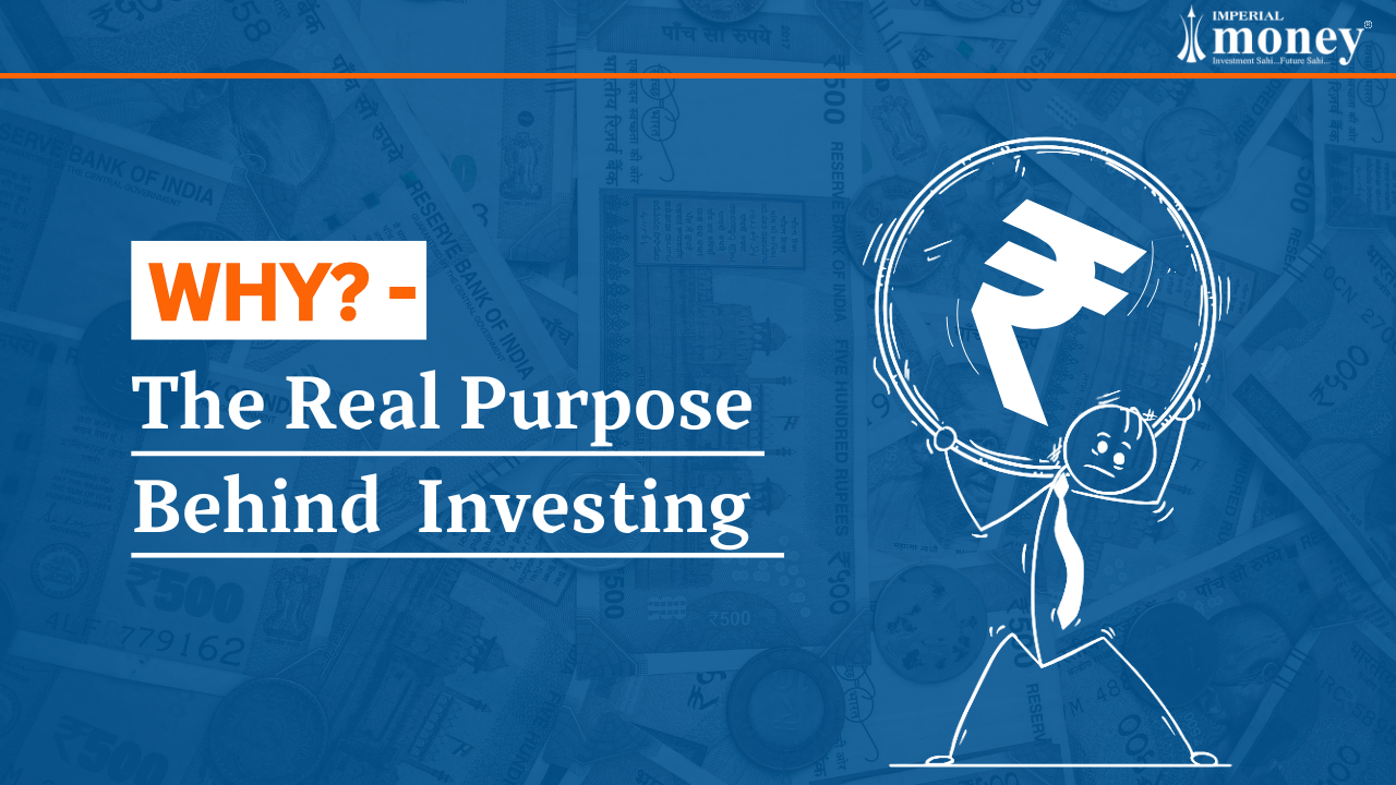 Real Purpose Behind Investing