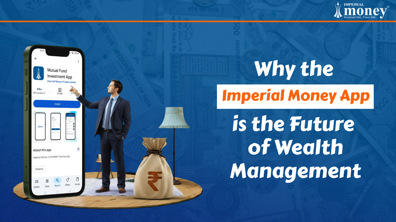 Imperial Money app future of Digital Wealth Management