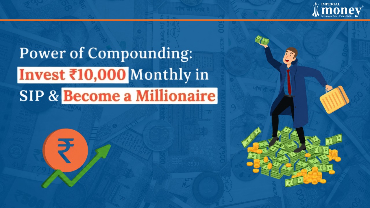 Power of Compounding graphic showing monthly 10,000 SIP investment with a man standing on stacks of cash.