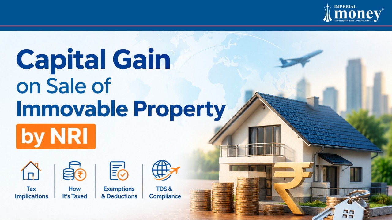 Capital Gain on Sale of Immovable Property by NRI