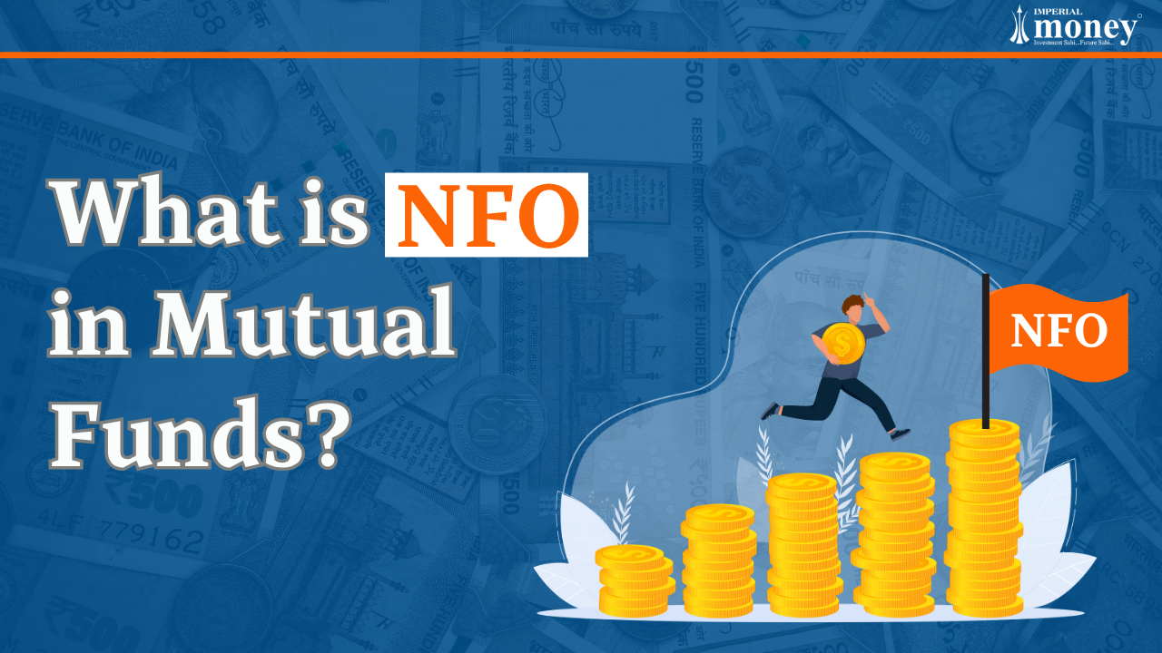 Text reading What is NFO in Mutual Funds over a blue background of Indian rupee currency notes.